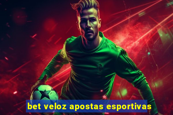 bet veloz apostas esportivas